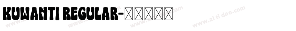 KUWANTI REGULAR字体转换